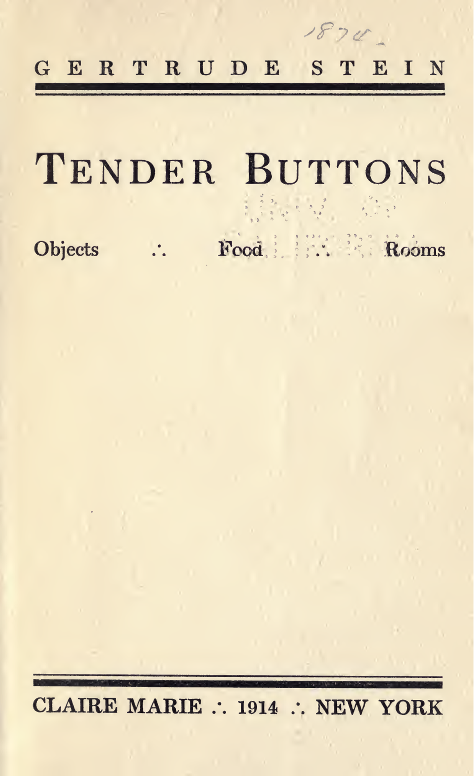 Title page of Gertrude Stein's prose poetry book Tender Buttons